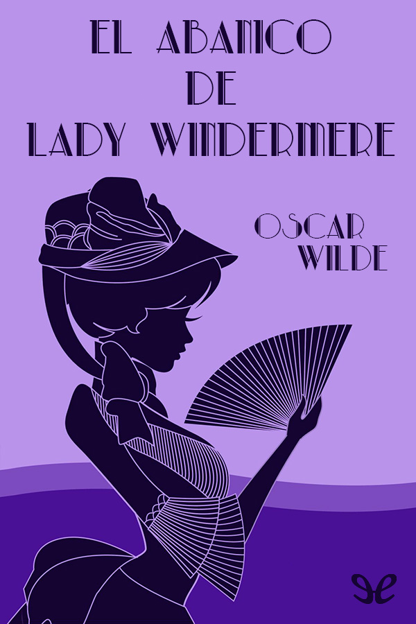 Portada del libro El abanico de Lady Windermere