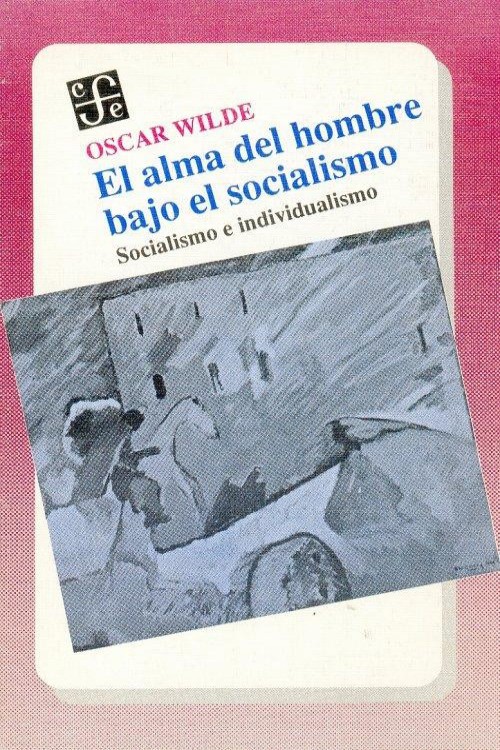 Portada del libro El alma del hombre bajo el socialismo