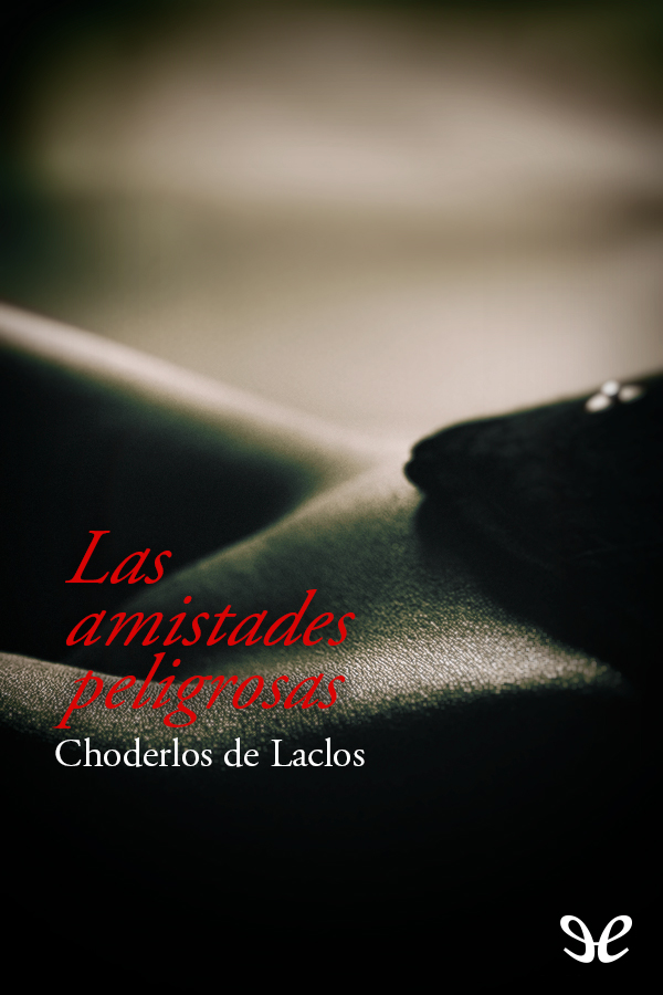 Portada del libro Las amistades peligrosas