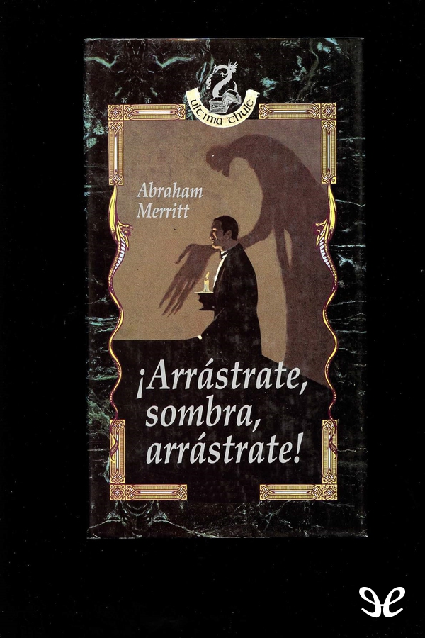 Portada del libro Arrastrate, sombra, arrastrate