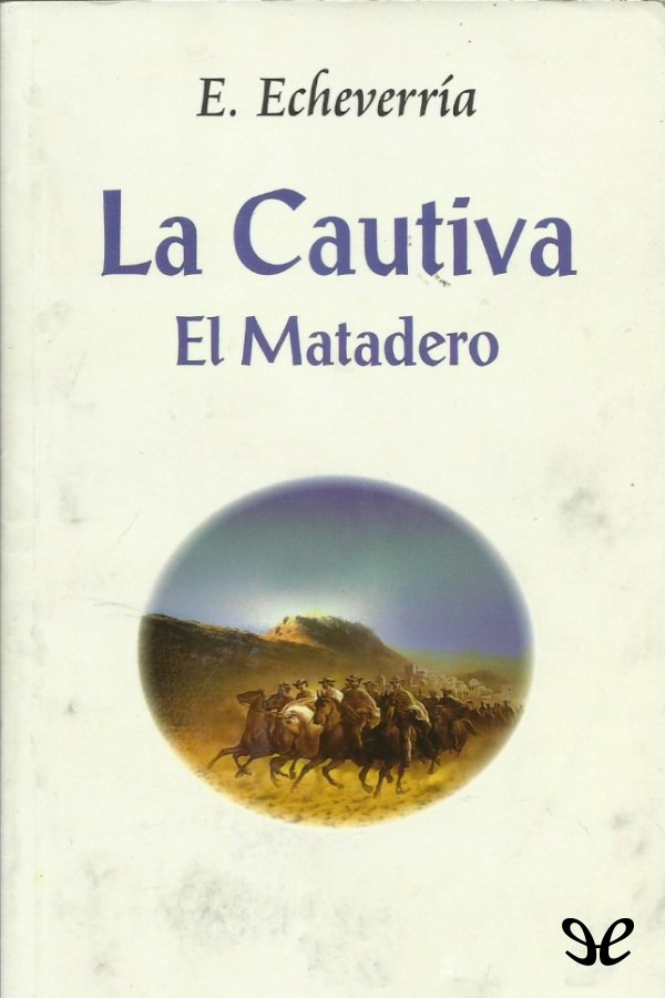 Portada del libro La cautiva  El matadero