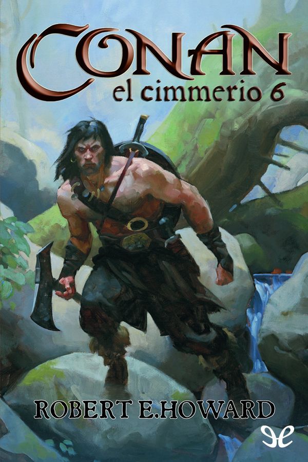 Portada del libro Conan el Cimmerio 6