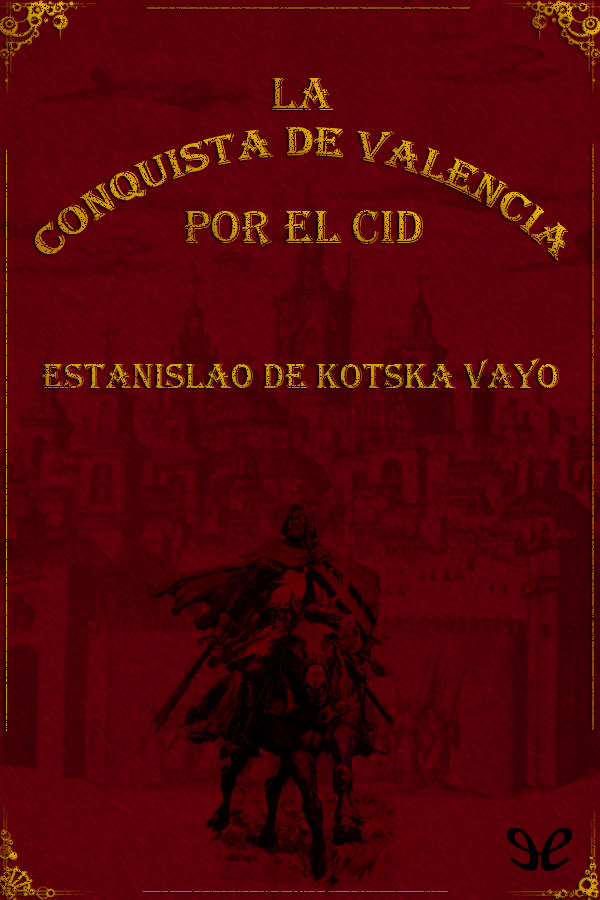 Portada del libro La conquista de Valencia por el Cid