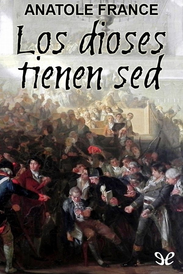 Portada del libro Los dioses tienen sed