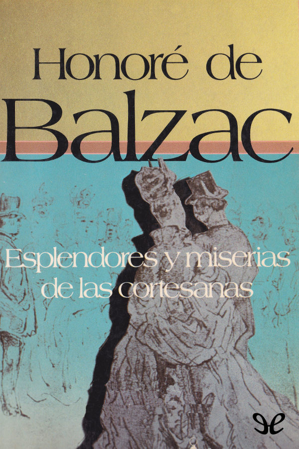 Portada del libro Esplendores y miserias de las cortesanas