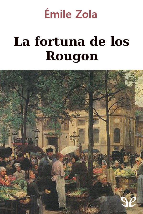 Portada del libro La fortuna de los Rougon