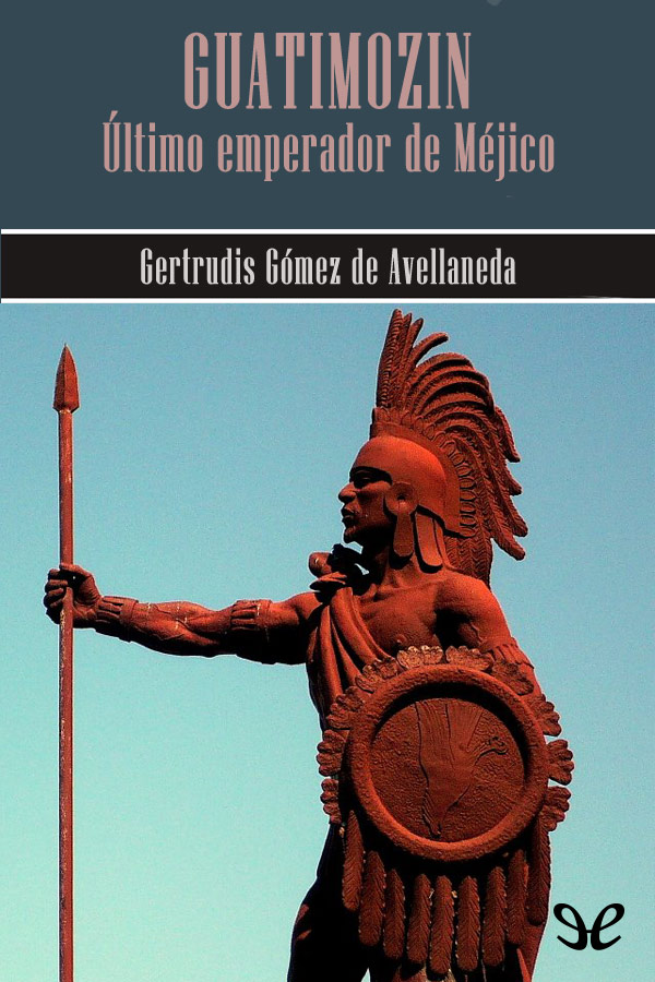 Portada del libro Guatimozin ultimo emperador de Mejico