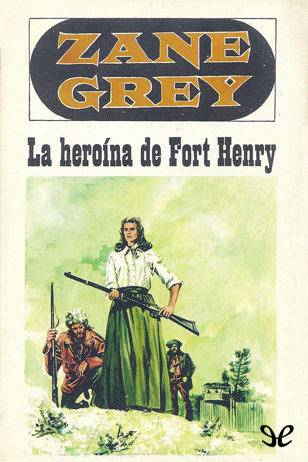 Portada del libro La heroina de Fort Henry