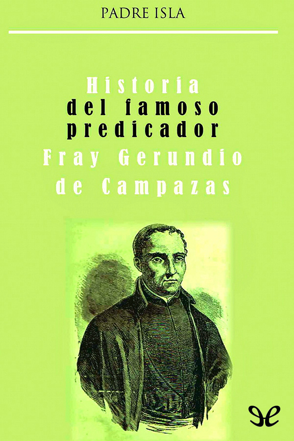 Portada del libro Historia del famoso predicador fray Gerundio de Campazas alias Zotes