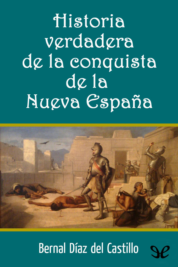 Portada del libro Historia verdadera de la conquista de la Nueva Espana man Guatemala