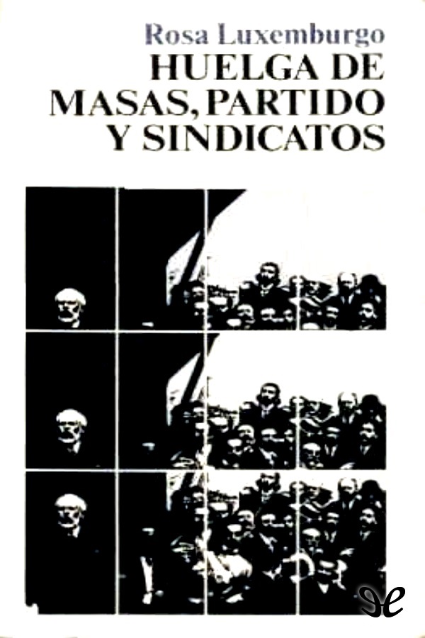 Portada del libro Huelga de masas partido y sindicatos