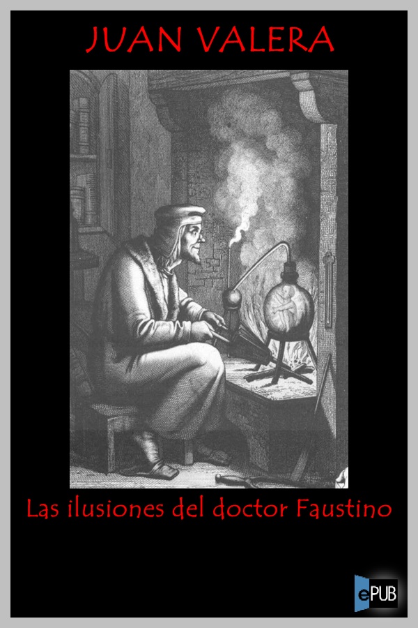 Portada del libro Las ilusiones del doctor Faustino