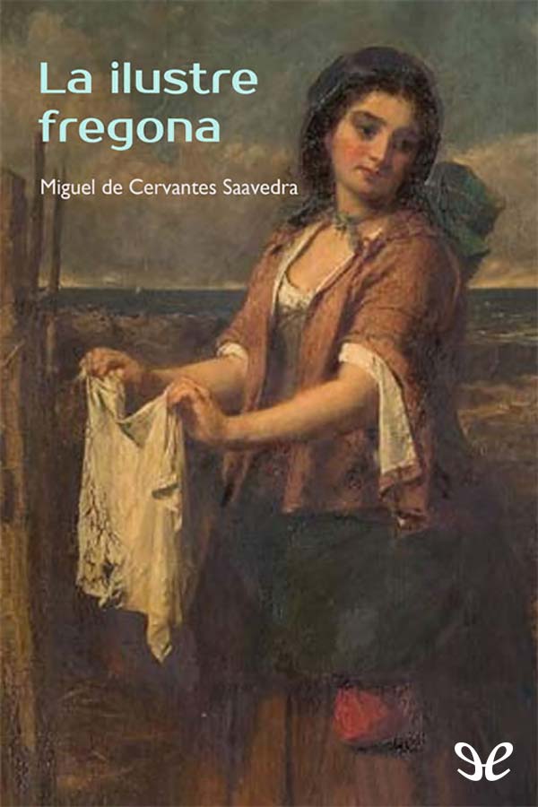 Portada del libro La ilustre fregona