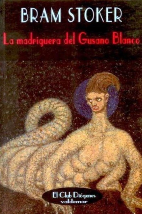 Portada del libro La madriguera del gusano blanco