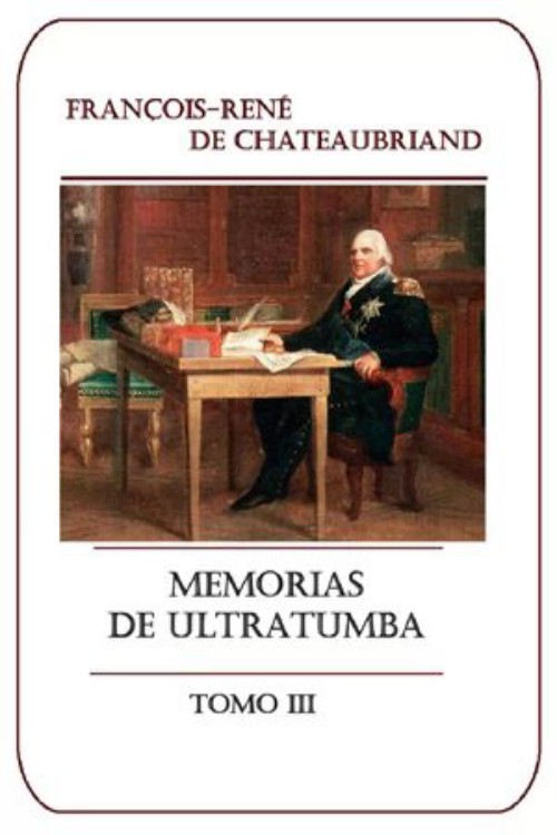 Portada del libro Memorias de ultratumba Tomo III