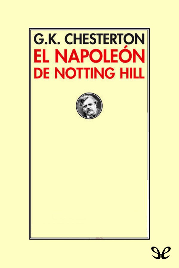 Portada del libro El Napoleon de Notting Hill