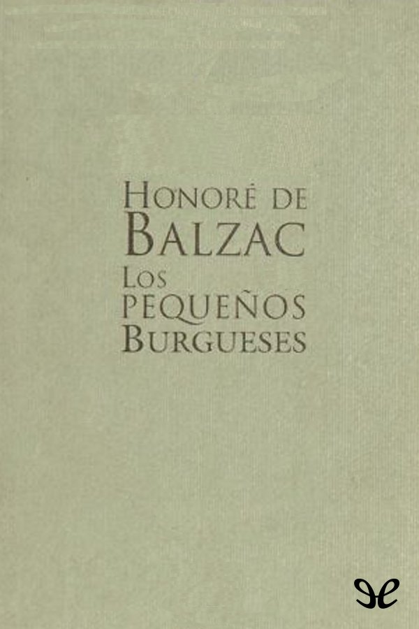 Portada del libro Los pequenos burgueses