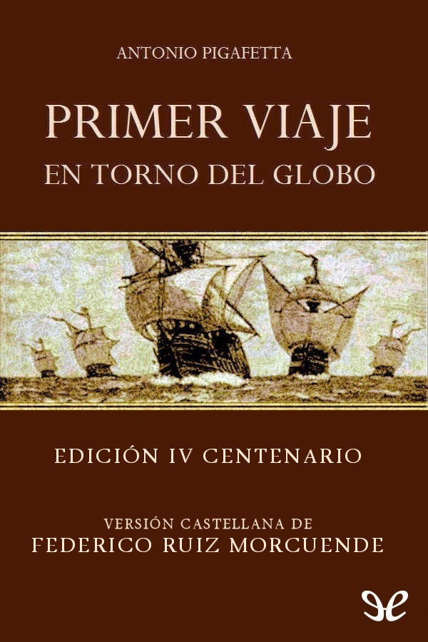 Portada del libro Primer viaje en torno del globo Edicion IV Centenario