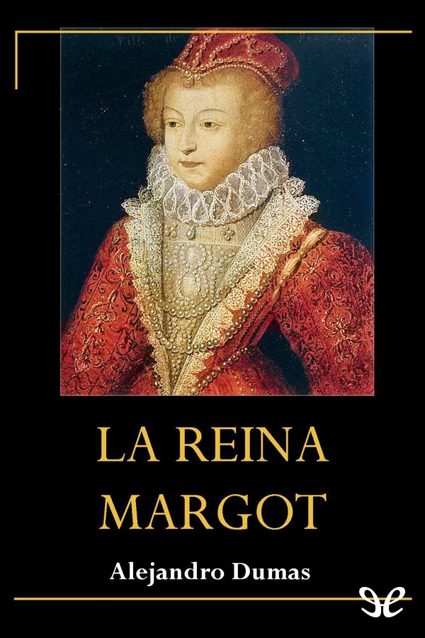 Portada del libro La Reina Margot