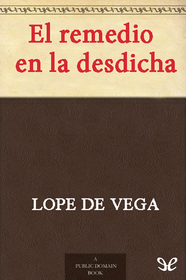 Portada del libro El remedio en la desdicha