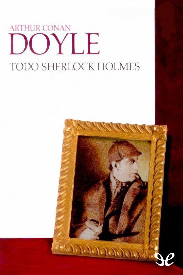 Portada del libro Todo Sherlock Holmes