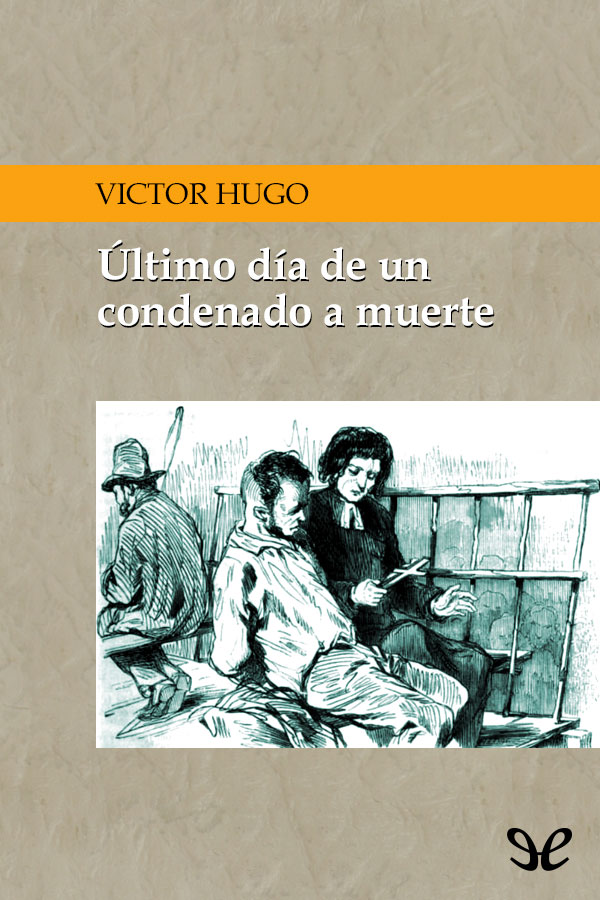 Portada del libro Ultimo dia de un condenado a muerte