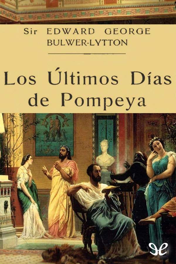 Portada del libro Los ultimos dias de Pompeya