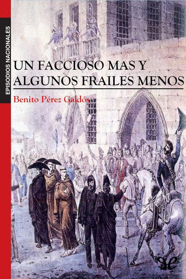 Portada del libro Un faccioso mas y algunos frailes menos