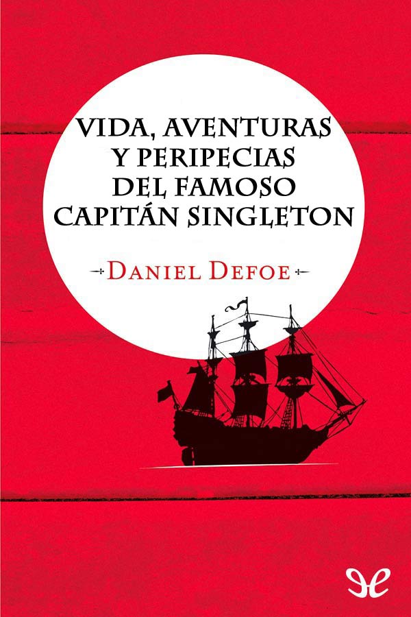 Portada del libro Vida aventuras y peripecias del famoso capitan Singleton