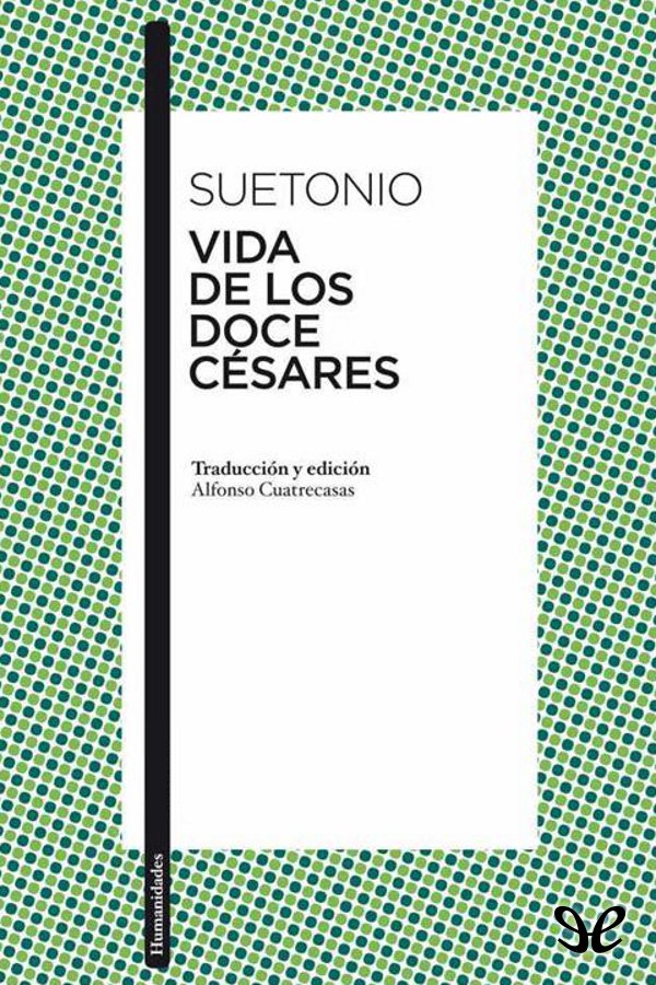 Portada del libro Vida de los doce cesares Trad Cuatrecasas